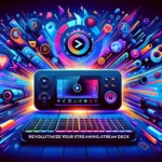 Stream Deckの魅力を徹底解説！
